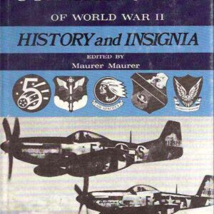 AIR FORCE COMBAT UNITS OF WORLD WAR II HISTORY AND INSIGNIA
