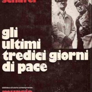 GLI ULTIMI TREDICI GIORNI DI PACE