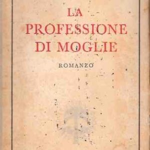 LA PROFESSIONE DI MOGLIE