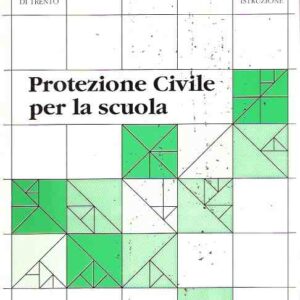 PROTEZIONE CIVILE PER LA SCUOLA