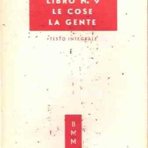 LIBRO N. 9 - LE COSE - LA GENTE
