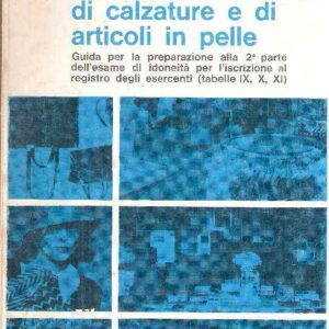 IL COMMERCIO DEI PRODOTTI TESSILI E PER L'ABBIGLIAMENTO DI CALZATURE E DI ARTICOLI IN PELLE