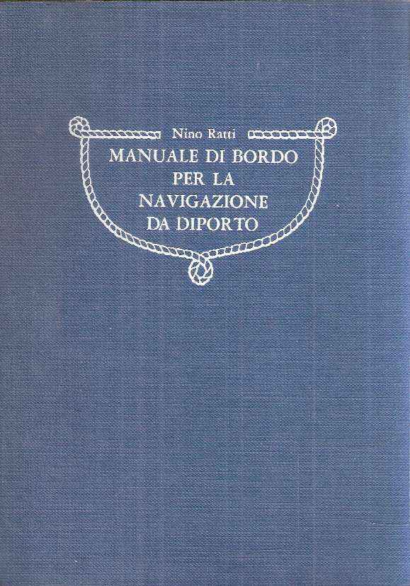 MANUALE DI BORDO PER LA NAVIGAZIONE DA DIPORTO