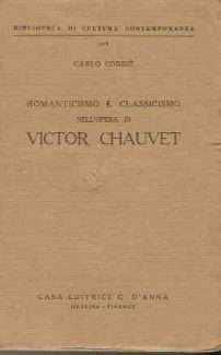 ROMANTICISMO E CLASSICISMO NELL'OPERA DI VICTOR CHAUVER