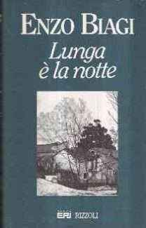 LUNGA E' LA NOTTE