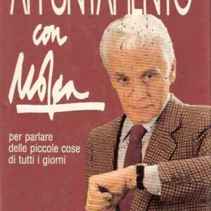APPUNTAMENTO CON MOSCA - PER PARLARE DELLE PICCOLE COSE DI TUTTI I GIORNI