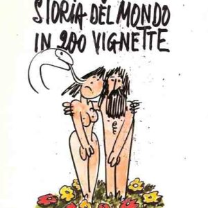 STORIA DEL MONDO IN 200 VIGNETTE