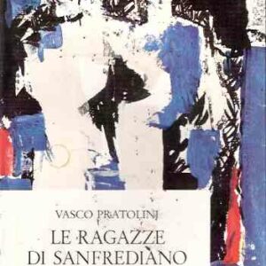 LE RAGAZZE DI SANFREDIANO