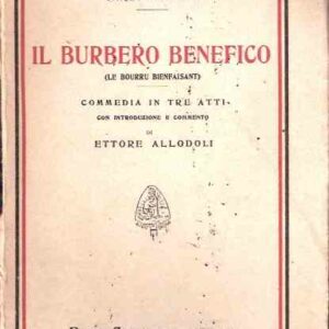 IL BURBERO BENEFICO (LE BOURRU BIENFAISANT) - COMMEDIA IN TRE ATTI