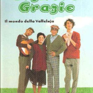 GRAZIE SIGNORE GRAZIE - IL MONDO DELLA VALL'LUJA