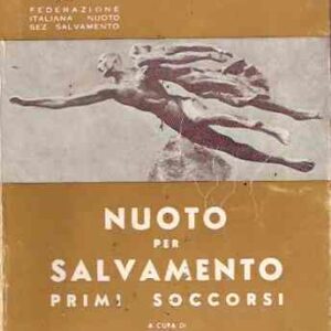 NUOTO PER SALVAMENTO - PRIMI SOCCORSI PER INCIDENTI IN ACQUA