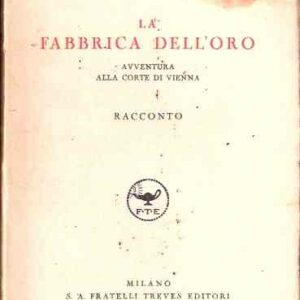 LA FABBRICA DELL'ORO - AVVENTURA ALLA CORTE DI VIENNA