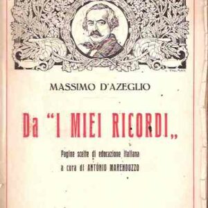 DA 'I MIEI RICORDI' - PAGINE SCELTE DI EDUCAZIONE ITALIANA