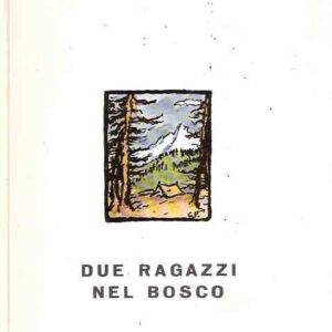 DUE RAGAZZI NEL BOSCO