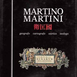MARTINO MARTINI - GEOGRAFO CARTOGRAFO STORICO TEOLOGO