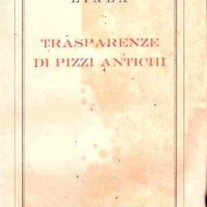 TRASPARENZE DI PIZZI ANTICHI