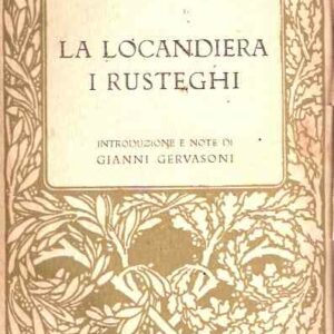 LA LOCANDIERA - I RUSTEGHI