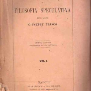 ELEMENTI DI FILOSOFIA SPECULATIVA - VOL. I