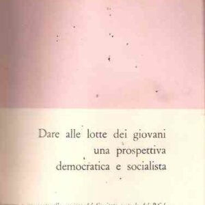 DALLE LOTTE DEI GIOVANI UNA PROSPETTIVA DEMOCRATICA E SOCIALISTA