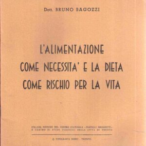 ALIMENTAZIONE COME NECESSITA E LA DIETA COME RISCHIO PER LA VITA