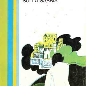 IL CASTELLO SULLA SABBIA