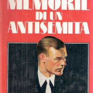 MEMORIE DI UN ANTISEMITA - UN ROMANZO IN CINQUE RACCONTI