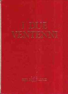 I DUE VENTENNI
