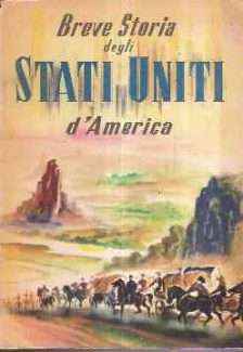 BREVE STORIA DEGLI STATI UNITI D'AMERICA