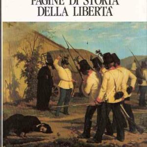 PAGINE DI STORIA DELLA LIBERTA'