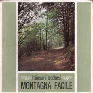 ITINERARI LECCHESI - MONTAGNA FACILE