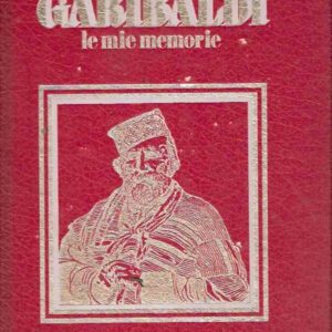 GARIBALDI LE MIE MEMORIE