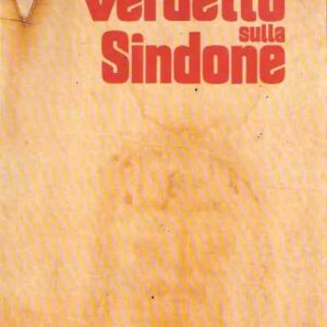 VERDETTO SULLA SINDONE