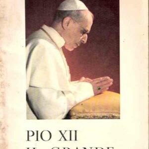 PIO XII IL GRANDE