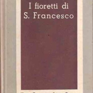 I FIORETTI DI S. FRANCESCO