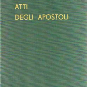 ATTI DEGLI APOSTOLI - DISEGNI DI LELLO SCORZELLI