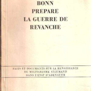 BONN PREPARE LA GUERRE DE REVANCHE