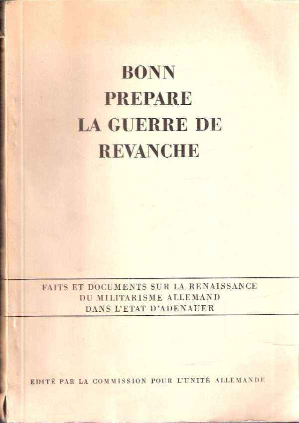 BONN PREPARE LA GUERRE DE REVANCHE