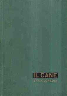 IL CANE - ENCICLOPEDIA