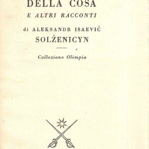 L'INTERESSE DELLA COSA E ALTRI RACCONTI