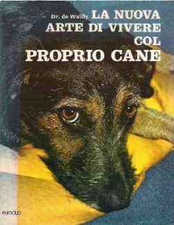 LA NUOVA ARTE DI VIVERE COL PROPRIO CANE