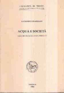ACQUA E SOCIETA' - SAGGIO DI ECOLOGIA UMANA