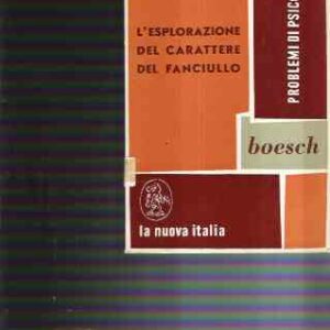 L'ESPLORAZIONE DEL CARATTERE DEL FANCIULLO