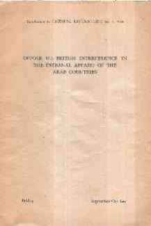 OPPOSE U.S. BRITISH INTERFERENCE IN THE INTERNAL AFFAIRS OF THE ARAB COUNTRIES