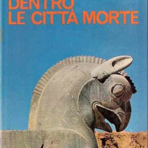 DENTRO LE CITTA' MORTE