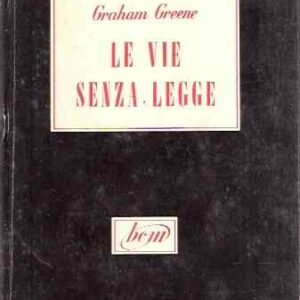 LE VIE SENZA LEGGE