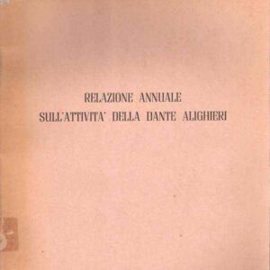 RELAZIONE ANNUALE SULL'ATTIVITA' DELLA DANTE ALIGHIERI