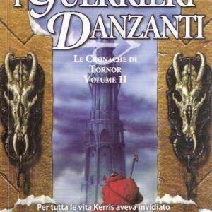 I GUERRIERI DANZANTI - LE CRONACHE DI TORNOR VOL. II