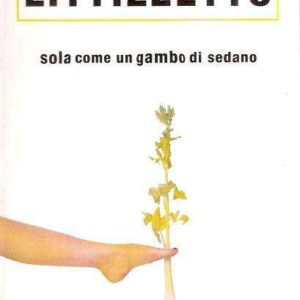 SOLA COME UN GAMBO DI SEDANO