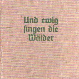 UND EWIG SINGEN DIE WALDER