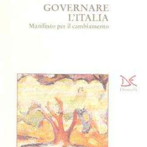 GOVERNARE L'ITALIA - MANIFESTO PER IL CAMBIAMENTO
